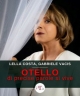 Otello, di precise parole si vive - Milano, Teatro Carcano, dal 16 al 21 aprile 2024